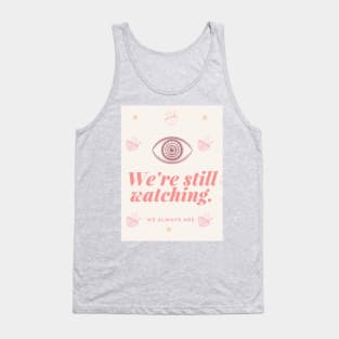 Automnicon. We're Still Watching. Tank Top